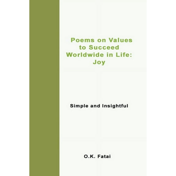 Poems on Values to Succeed Worldwide in Life - Joy: Simple and Insightful, (Paperback)