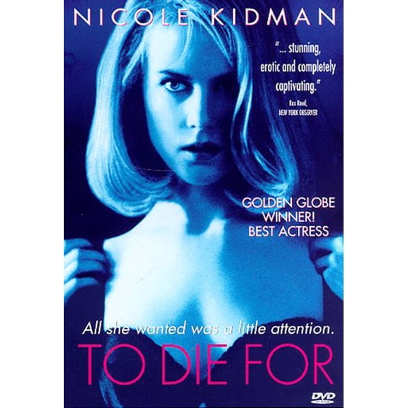 To Die For - DVD - 0151B