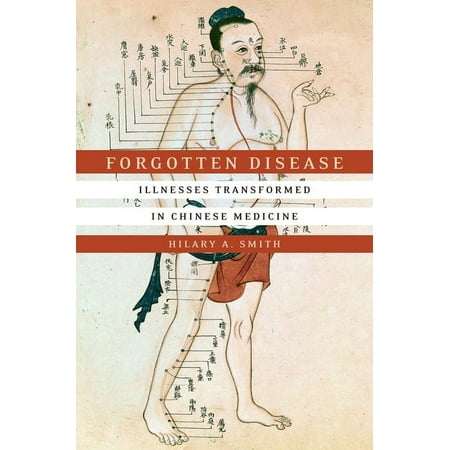 UPC: 9781503603448 | Studies of the Weatherhead East Asian Institute  Columbia Un: Forgotten Disease: Illnesses Transformed in Chinese Medicine (Paperback)