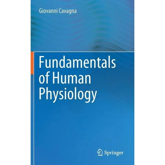Fundamentals of Human Physiology, (Hardcover)