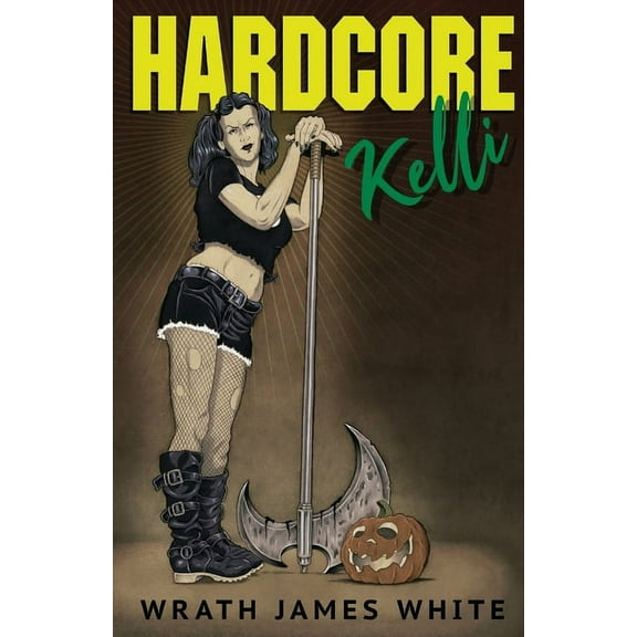 Hardcore Kelli (Paperback)