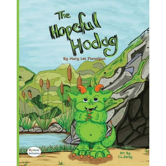 Dyslexic Inclusive The Hopeful Hodag, (Paperback)