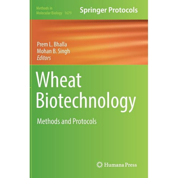 Methods in Molecular Biology Wheat Biotechnology: Methods and Protocols, Book 1679, (Hardcover)