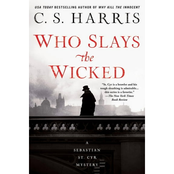 Sebastian St. Cyr Mystery Who Slays the Wicked, Book 14, (Paperback)