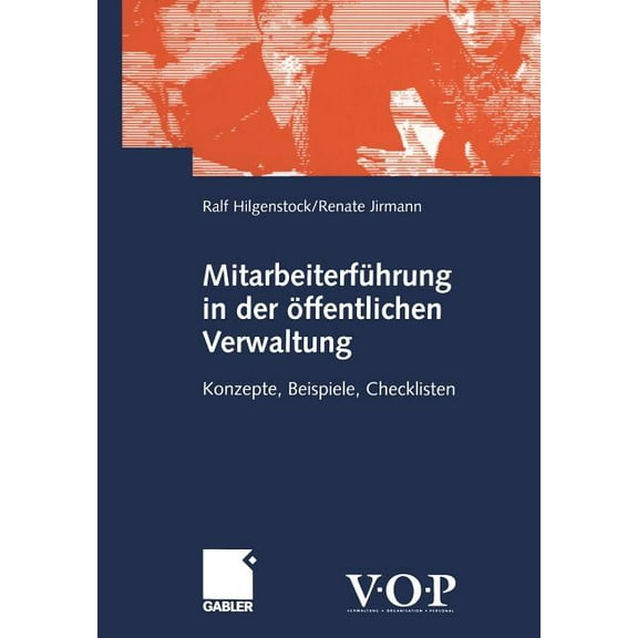 MitarbeiterfÃ¼hrung in Der Ãffentlichen Verwaltung: Konzepte, Beispiele, Checklisten, (Paperback)