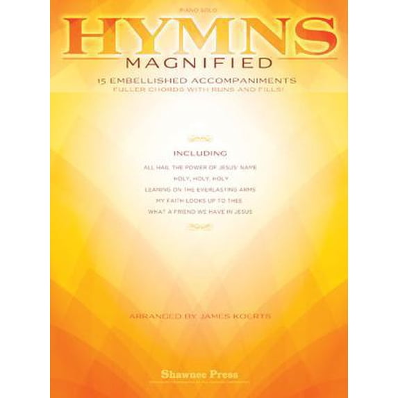 Pre-Owned Hymns Magnified: 15 Embellished Piano Accompaniments (Paperback) 1480338680 9781480338685