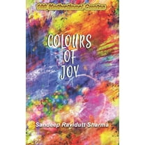 Colours of Joy : 100 Motivational Quotes (Paperback)