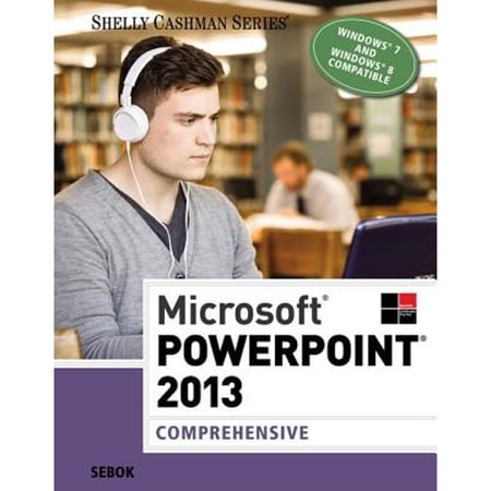 Pre-Owned Microsoft (R)PowerPoint (R) 2013: Comprehensive (Paperback 9781285167848) by Susan Sebok