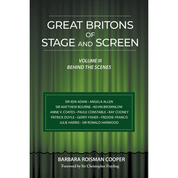 Great Britons of Stage and Screen: Volume III: Behind the Scenes, (Paperback)
