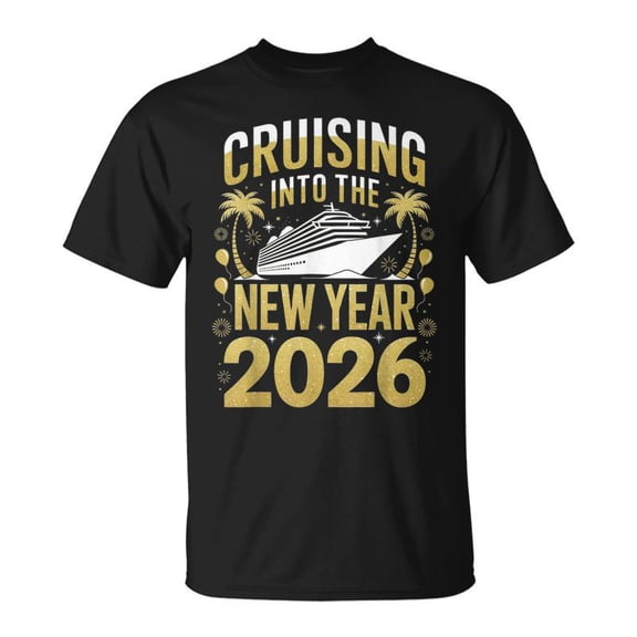Cruising Into 2026 Funny New Years Eve Cruise Vacation Matching Unisex T-Shirt, for men & women, up to size 5XL