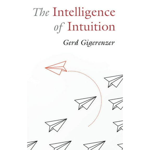 The Intelligence of Intuition, (Hardcover)