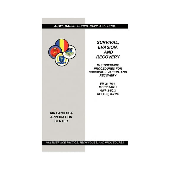 Survival, Evasion, and Recovery: Multiservice Procedures (Army, Marines, Navy, Air Force) (Paperback)