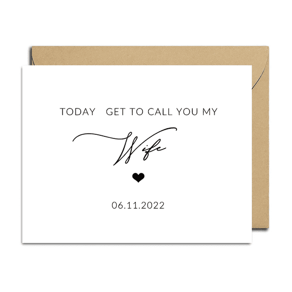 Elegant “Today I Get to Call You My Wife” Card – Perfect Wedding Day Card for New Wives, Anniversaries & Celebrations – Includes Envelope