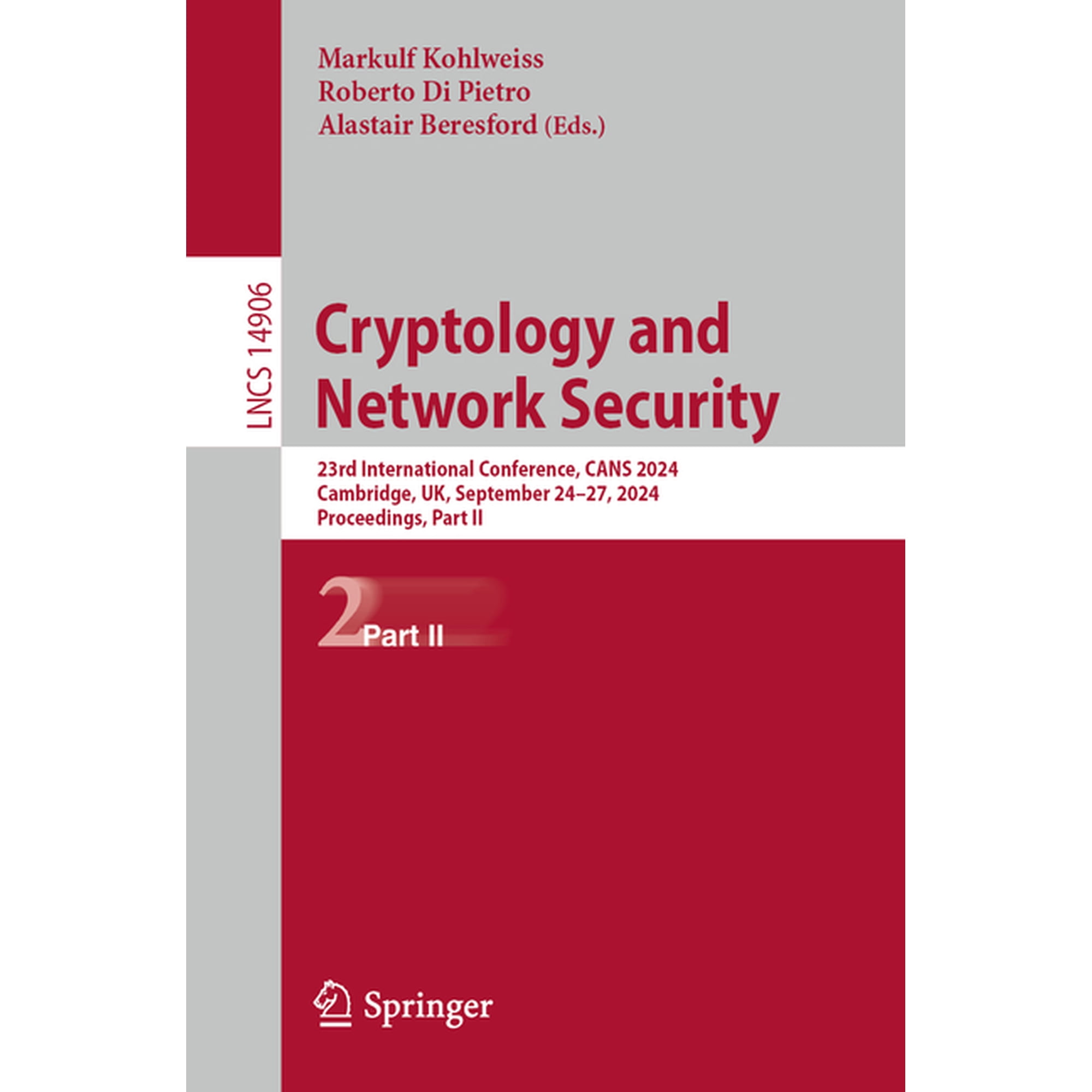 Lecture Notes in Computer Science Cryptology and Network Security: 23rd International Conference Cans 2024 Cambridge Uk September 24-27 2024 Proceed Book 14906 (Paperback)