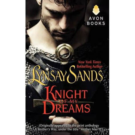 Knight of My Dreams : (originally Published Under the Title Mother May I? in the Print Anthology a Mother's (Best Way To Give Oral To My Husband)