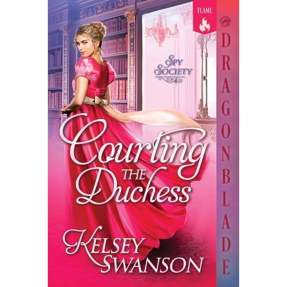 Spy Society Courting the Duchess: A Regency Historical Romance, Book 1, (Paperback)