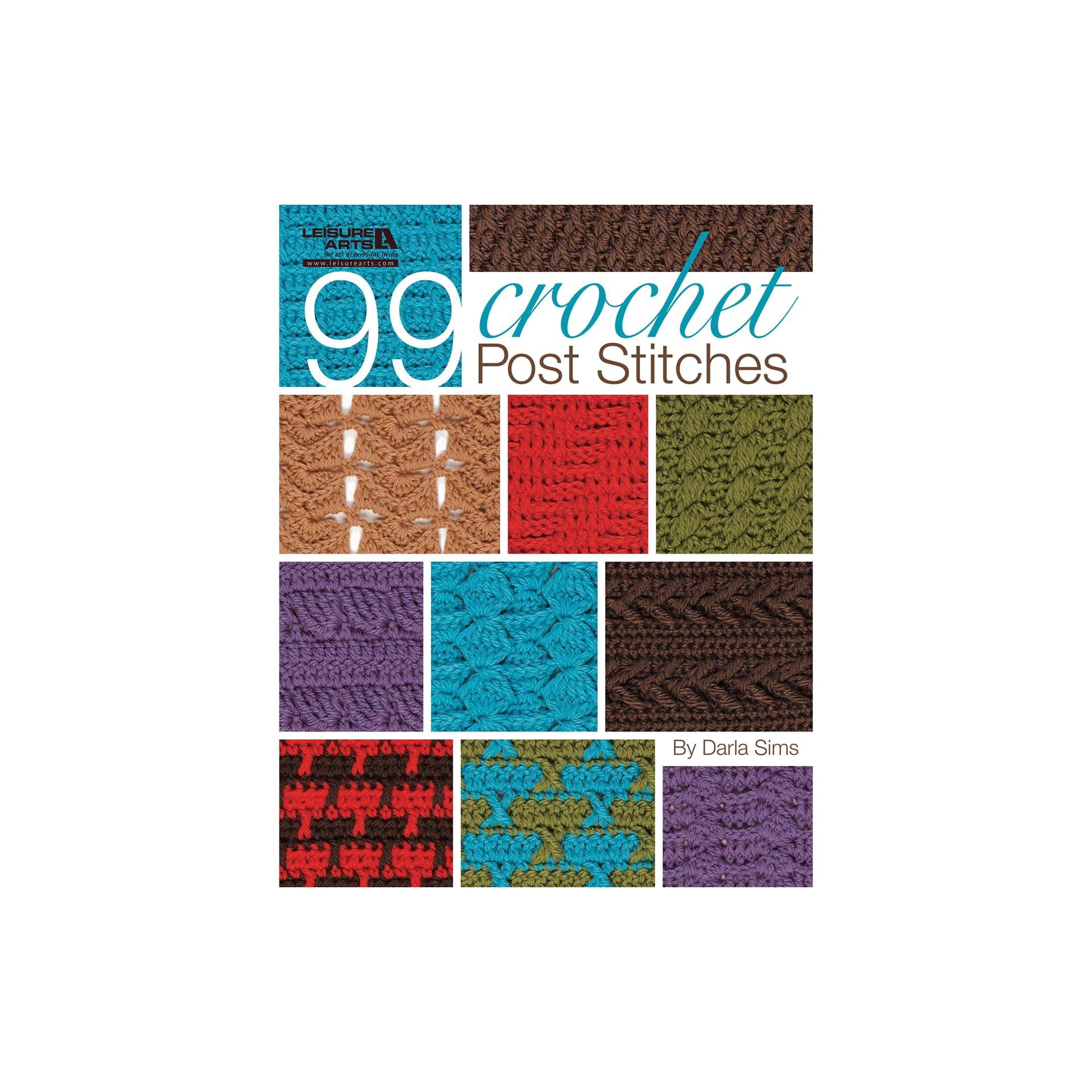 Leisure Arts 99 Crochet Post Stitches Reference Book 80 Pages