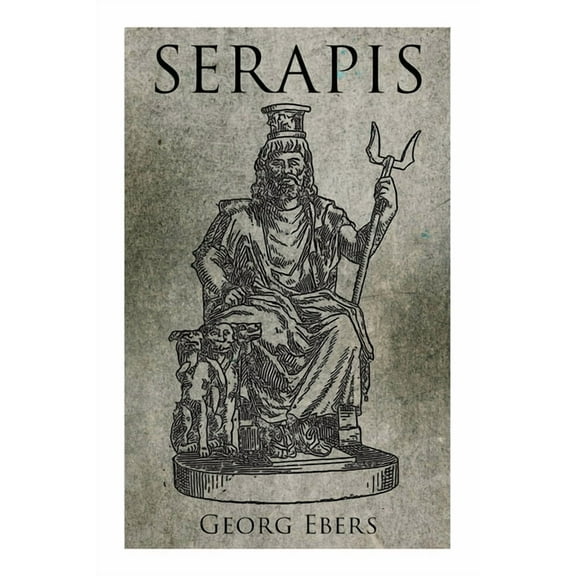 Serapis: Historical Novel, (Paperback)