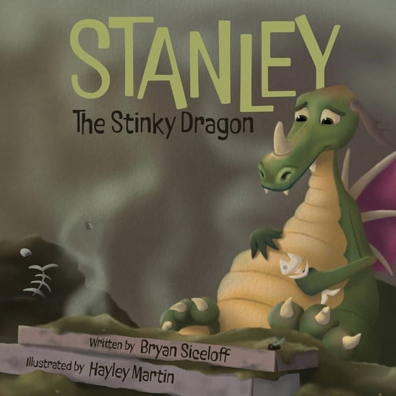 Stanley The Stinky Dragon, (Paperback)