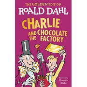 Charlie and the Chocolate Factory: The Golden Edition, (Paperback)