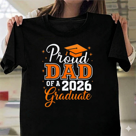 Proud Dad of a 2026 Graduate Academic Graduation Milestone Unisex T-Shirt H11205, up to size 5XL