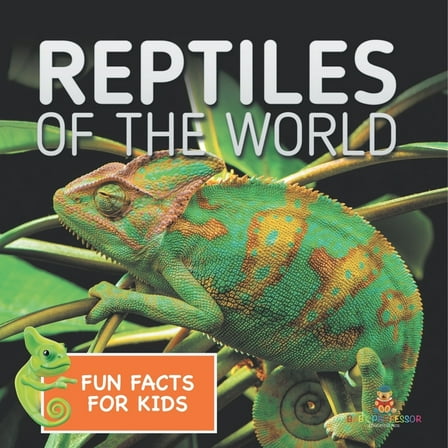 Reptiles of the World Fun Facts for Kids, (Paperback)