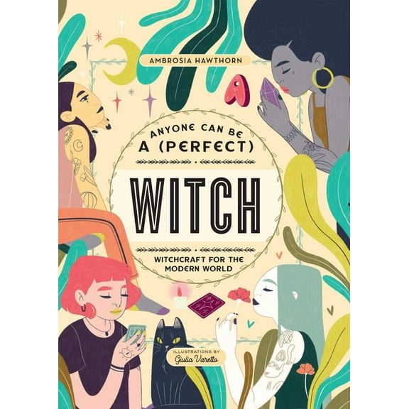 Anyone Can Be a (Perfect) Witch (Hardcover)