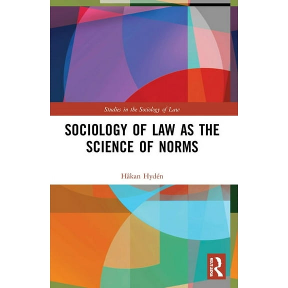 Studies in the Sociology of Law Sociology of Law as the Science of Norms, (Paperback)
