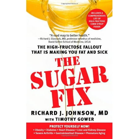 The Sugar Fix: The High-Fructose Fallout That Is Making You Fat a [Mass Market Paperback - Used]