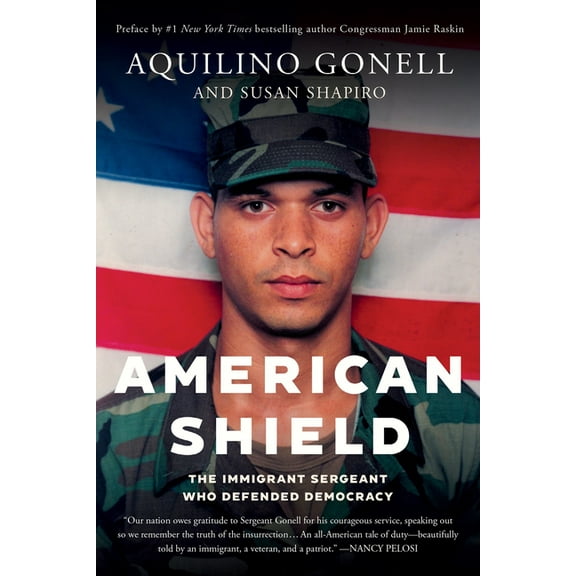 American Shield: The Immigrant Sergeant Who Defended Democracy, (Paperback)