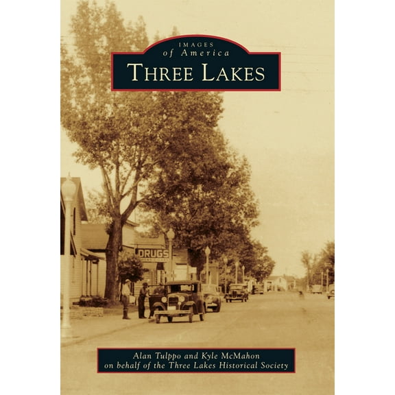 Images of America Three Lakes, (Paperback)