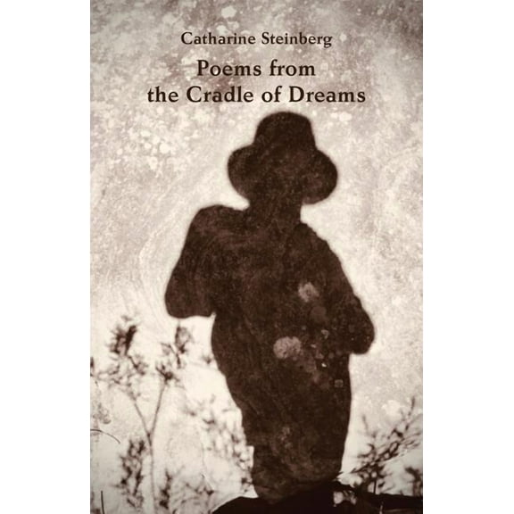 Poems from the Cradle of Dreams, (Paperback)