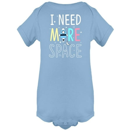 

I Need More Space Bodysuit Infant -Image by Shutterstock 24 Months