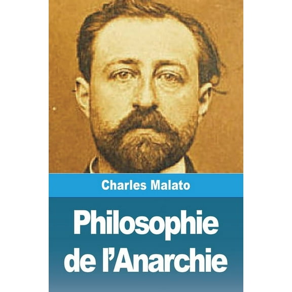 Philosophie de l'Anarchie, (Paperback)