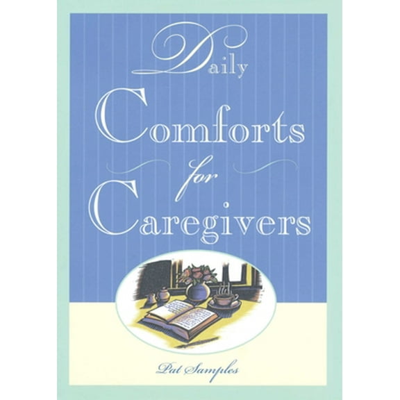 Pre-Owned Daily Comforts for Caregivers (Paperback) 1577490886 9781577490883