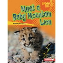 Lightning Bolt Books (R) -- Baby North A Meet a Baby Mountain Lion, (Hardcover)