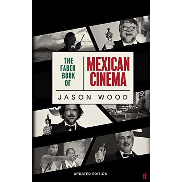 THE FABER BOOK OF MEXICAN CINEMA : UPDATED EDITION FABER & FABER Pasta Blanda