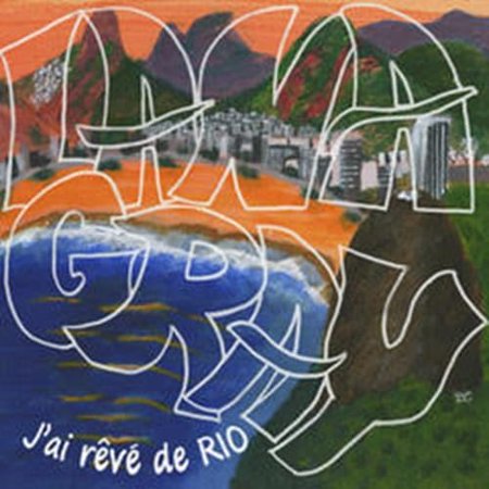LANA GRAY J AI REVE DE RIO (CD)