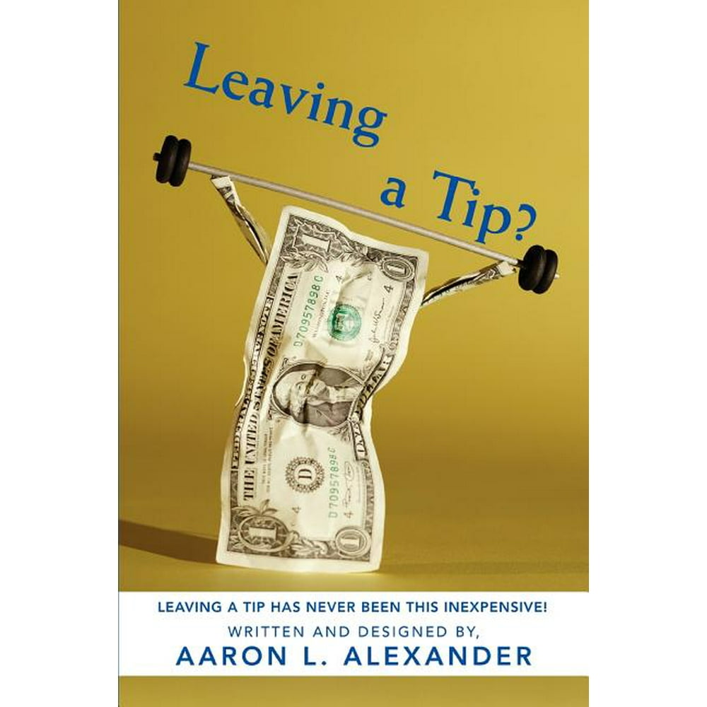 Leaving a Tip?