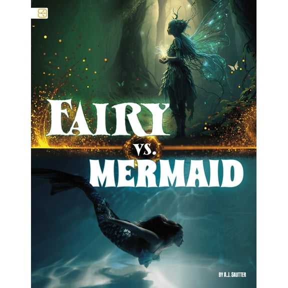 Spark: Mythical Matchups Fairy vs. Mermaid, (Paperback)
