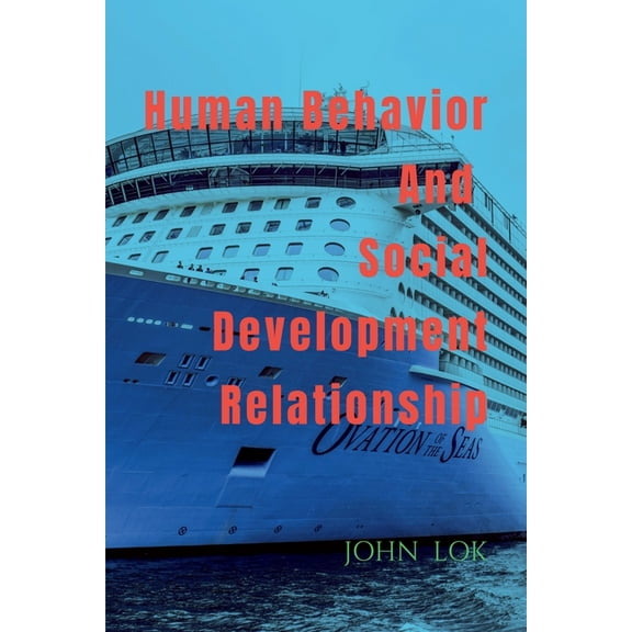 Human Behavior And Social Development Relationship, (Paperback)