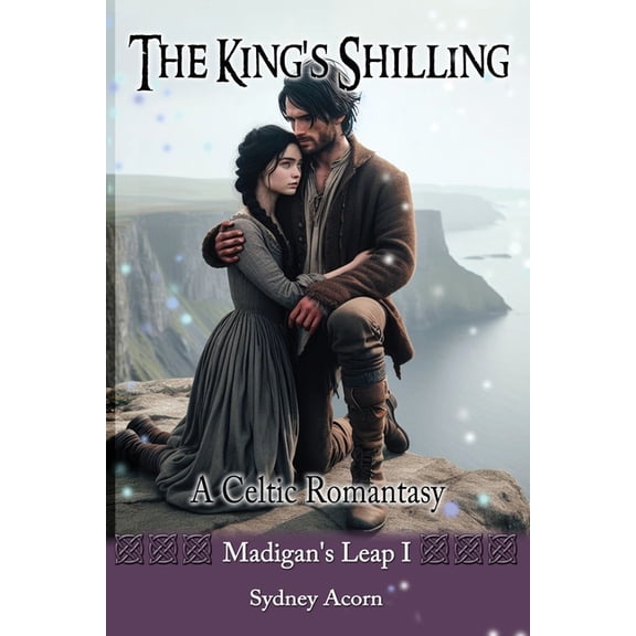 Madigan's Leap The King's Shilling: A Celtic Romantasy, Book 1, (Paperback)