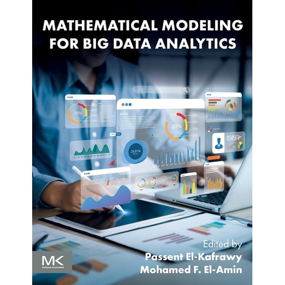 Mathematical Modeling for Big Data Analytics, (Paperback)