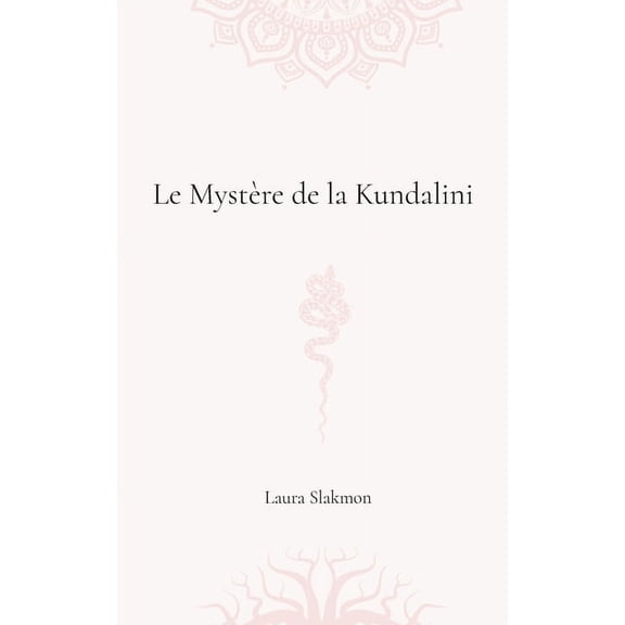 Le mystère de la Kundalini (Paperback)