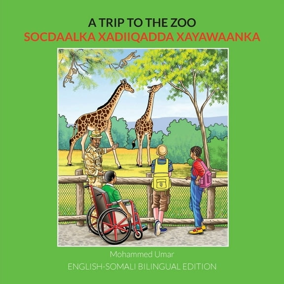 A Trip to the Zoo: English-Somali Bilingual Edition, (Paperback)