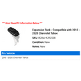 thumbnail image 2 of Expansion Tank - Compatible with 2015 - 2020 Chevy Tahoe 2016 2017 2018 2019, 2 of 2
