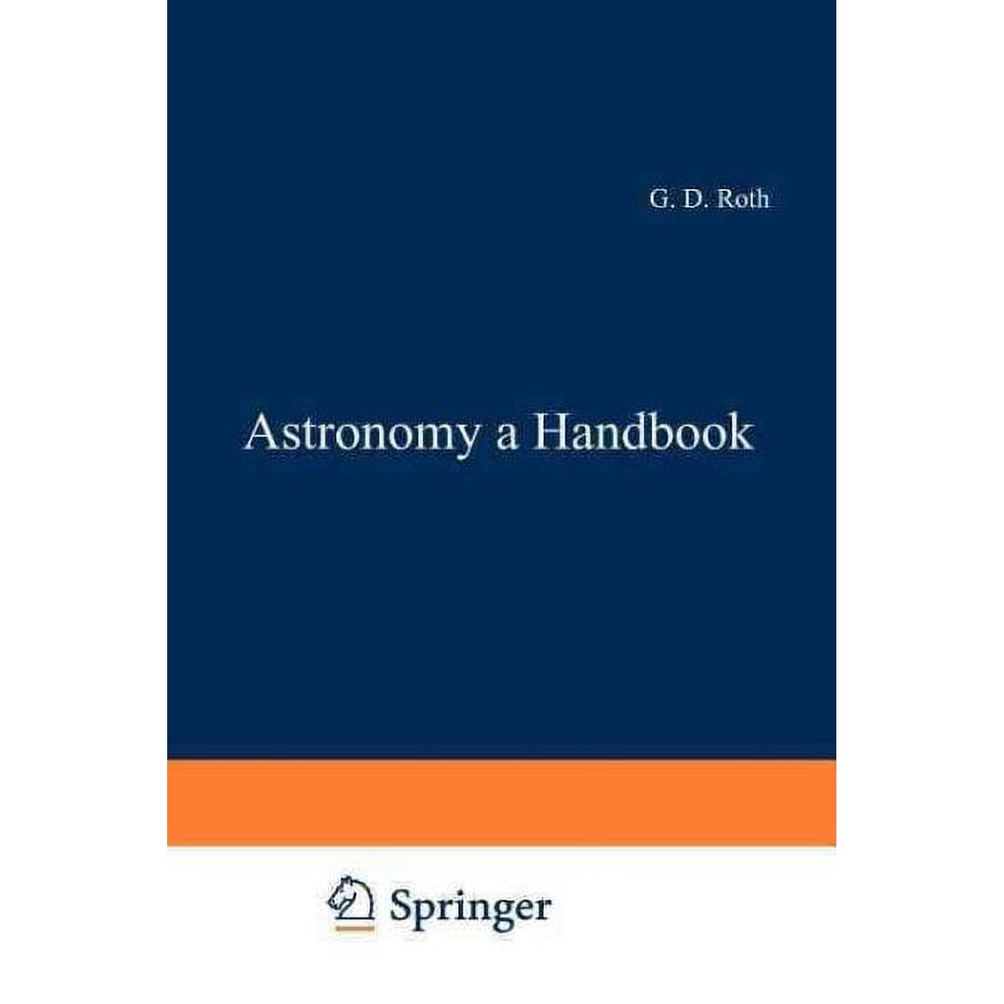 Astronomy: A Handbook (Paperback)