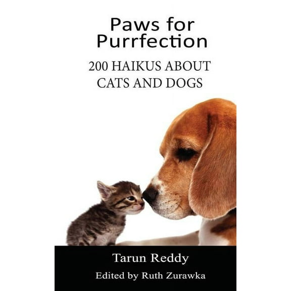 Paws for Purrfection: 200 Haikus About Cats and Dogs (Paperback)