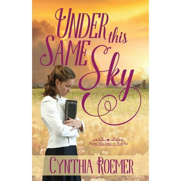 Prairie Sky Under This Same Sky, Book 1, (Paperback)