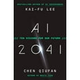 thumbnail image 1 of AI 2041: Dix Visions pour Notre Futur Couverture Rigide – 2021 par Kai-Fu Lee, 1 of 3
